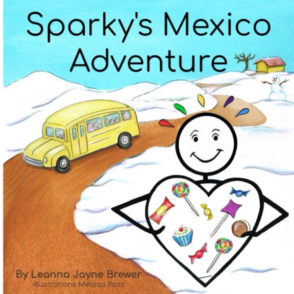 Cover of Sparky’s Mexico Adventure by Dr. Leanna Brewer